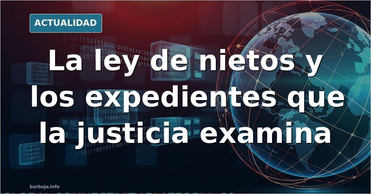 con la ley de nietos fueron a buscar los cientos de miles de votos necesarios