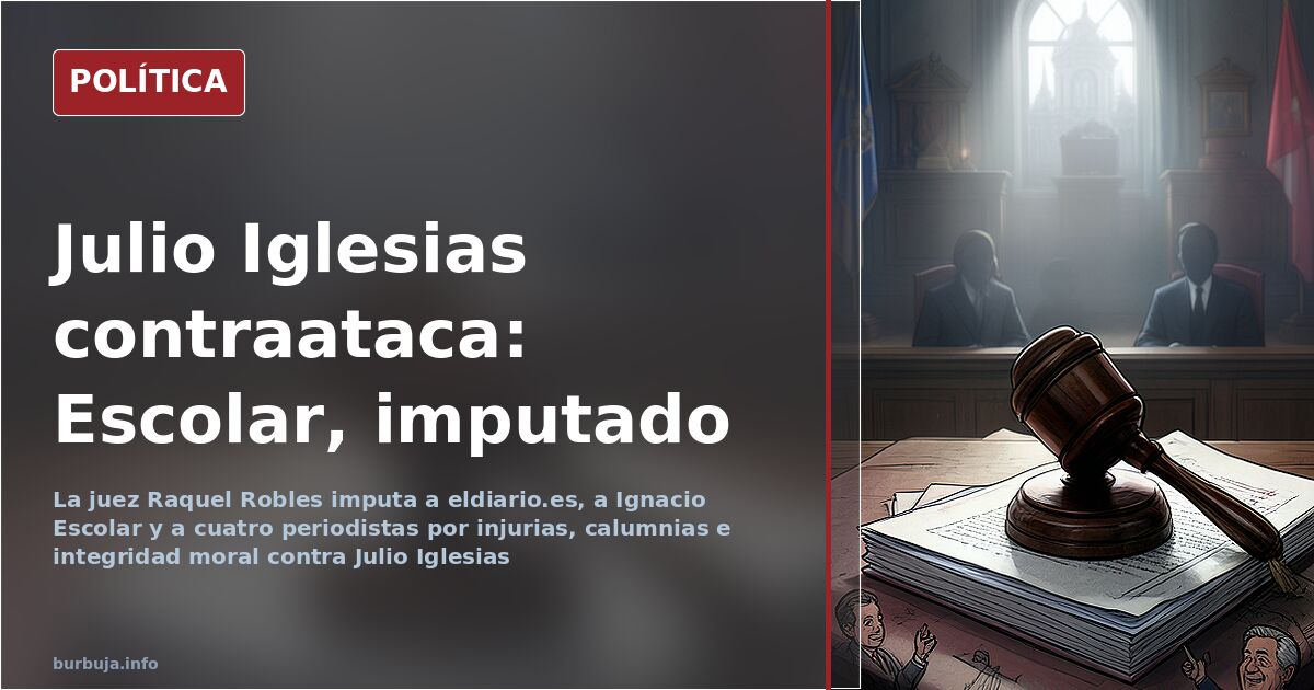 La juez imputa a eldiario.es y a Escolar por calumnias a Julio Iglesias