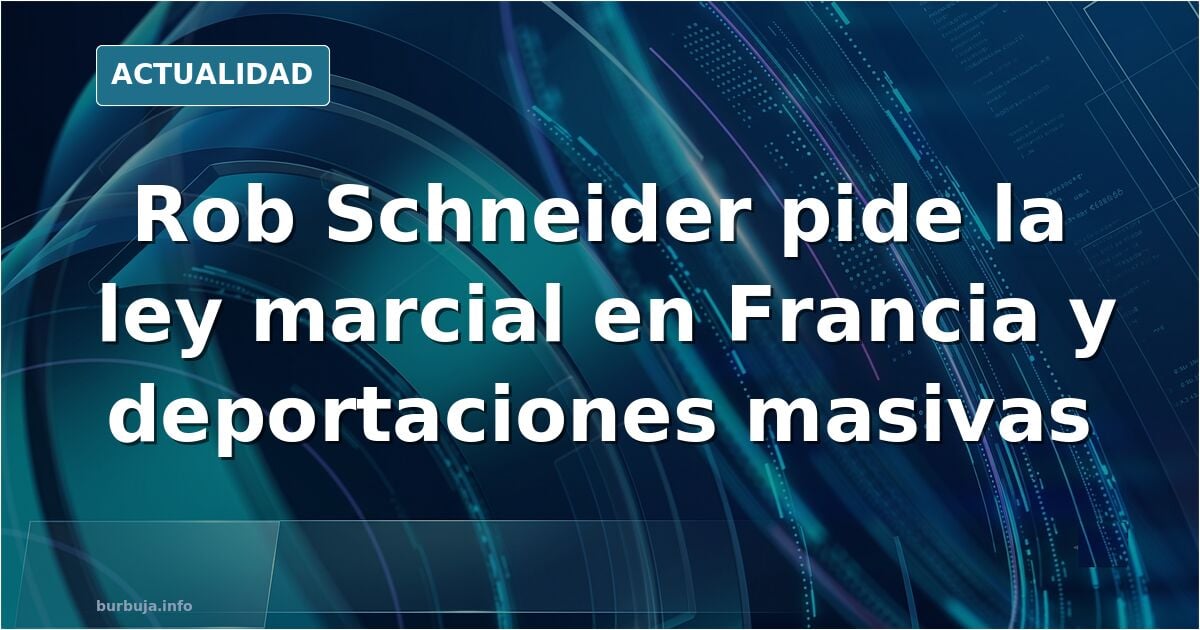 Rob Schneider sobre los disturbios en Francia