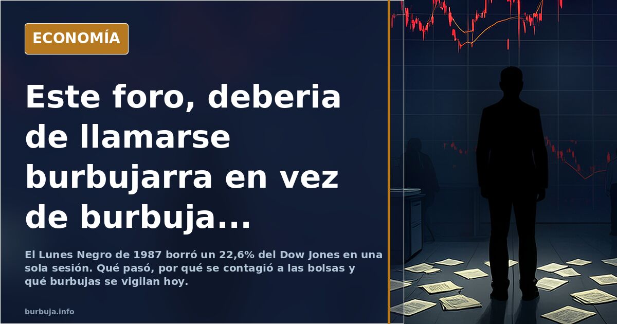Este foro, deberia de llamarse burbujarra en vez de burbuja...