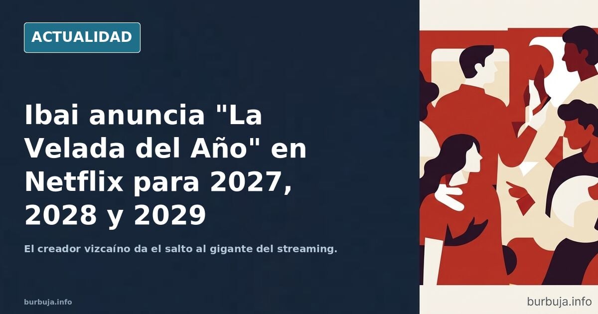 Ibai hará la siguiente velada del año con empresa woke que llena España de propaganda woke