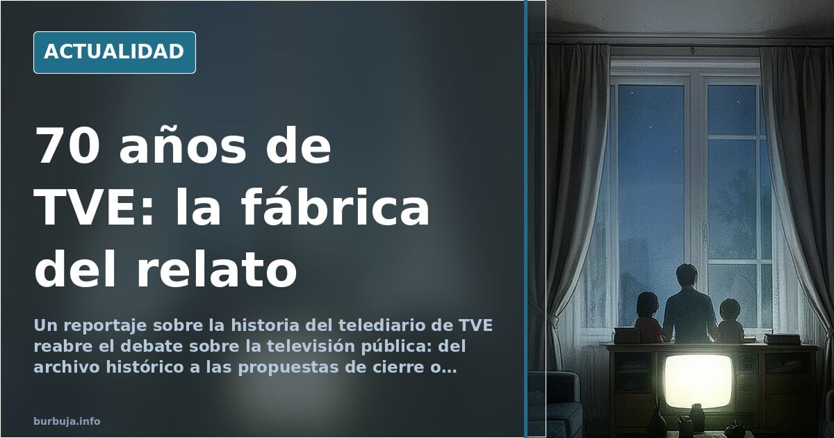 70 años de TVE: del franquismo al 11-M