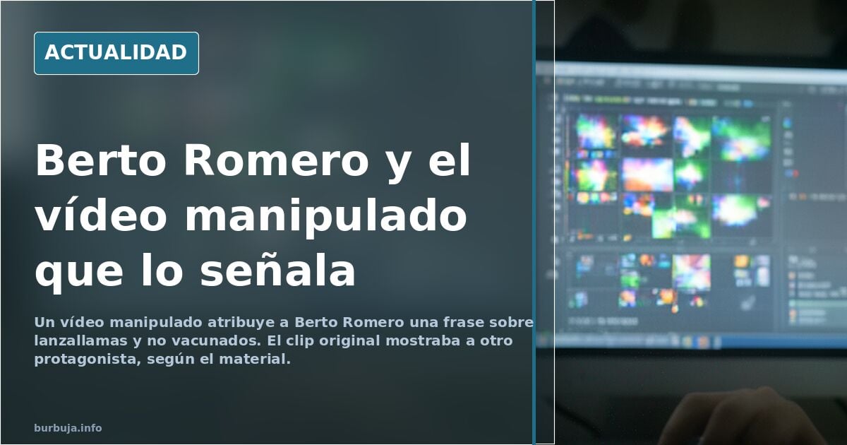 Berto Romero y el bulo del lanzallamas: anatomía de un montaje