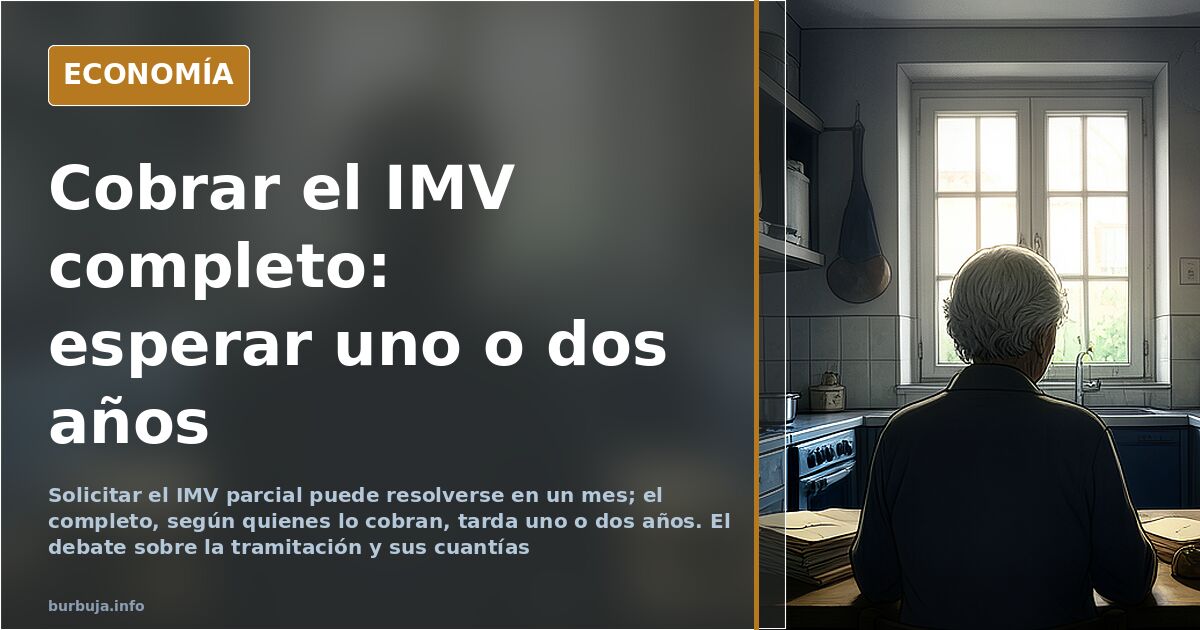 El IMV tarda de 1 a 2 años según los solicitantes: el relato oficial habla de 99 días