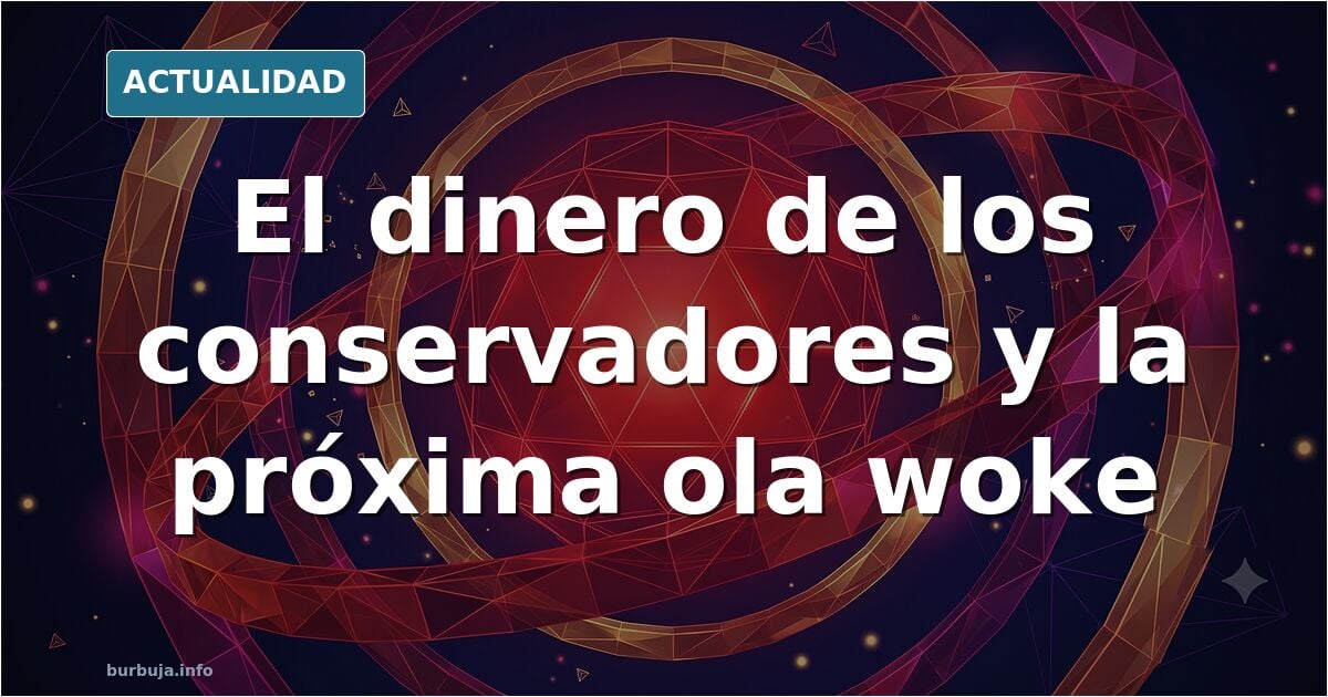 Se viene ciclo woke, todo por culpa de la inacción la derecha woke