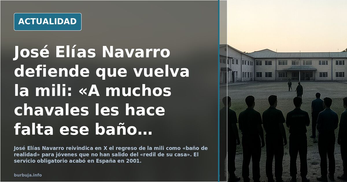 José Elías dice que la mili debería volver
