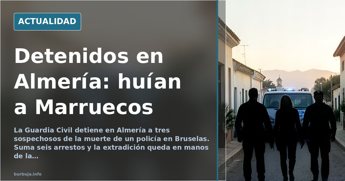 Tres detenidos en Almería por la muerte de un policía en Bruselas