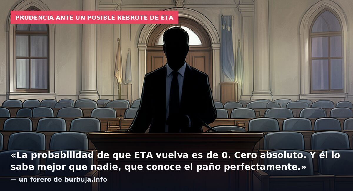 El Etarra Otegi dice que no contempla que ETA vuelva a atacar pero debemos ser prudentes.