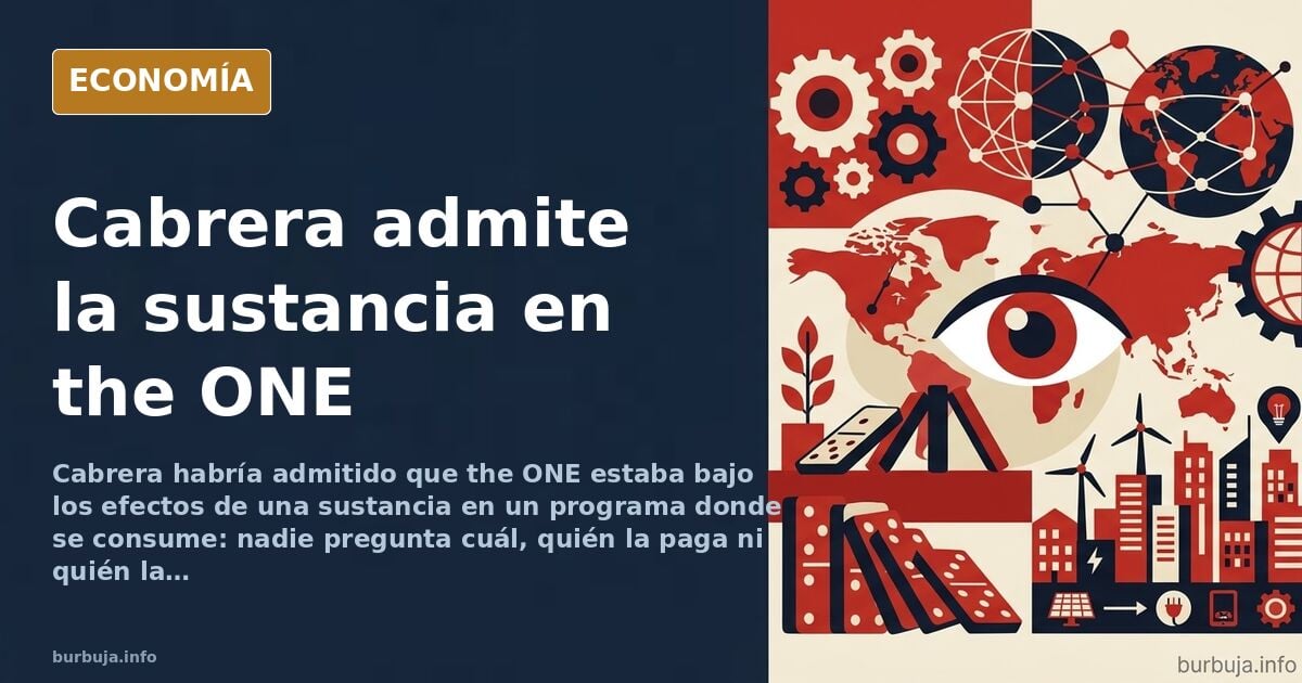 Cabrera y la sustancia de the ONE: el programa que se juzga a sí mismo
