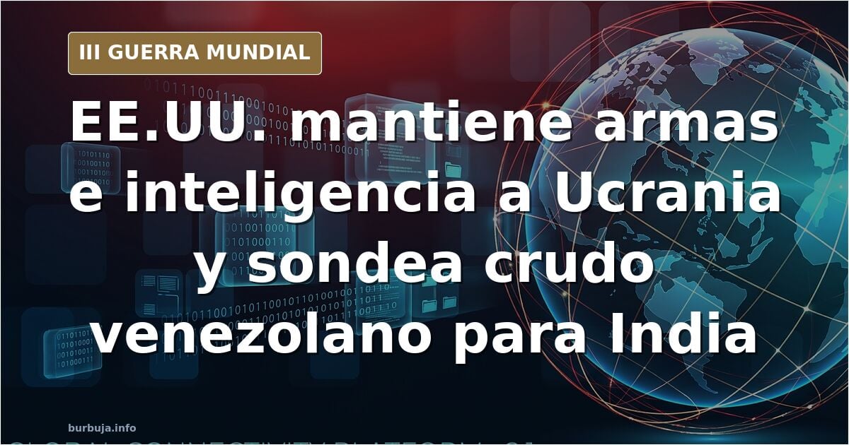 El amo yankee: "Departamento de Guerra continuará con dólares, armas e inteligencia para guerra contra Rusia...India refinará petroleo venezolano"