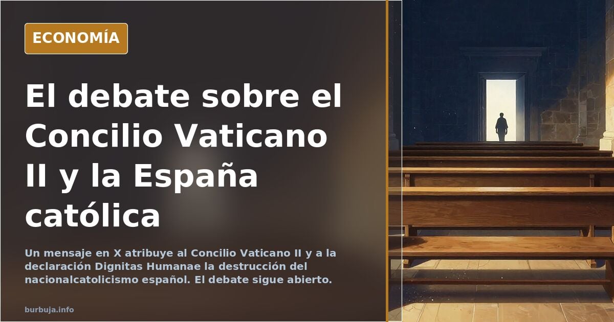 Hay una falta importante de catolicos intelectuales en España. Hablan en X de como Vaticano II destruyó la religion en España