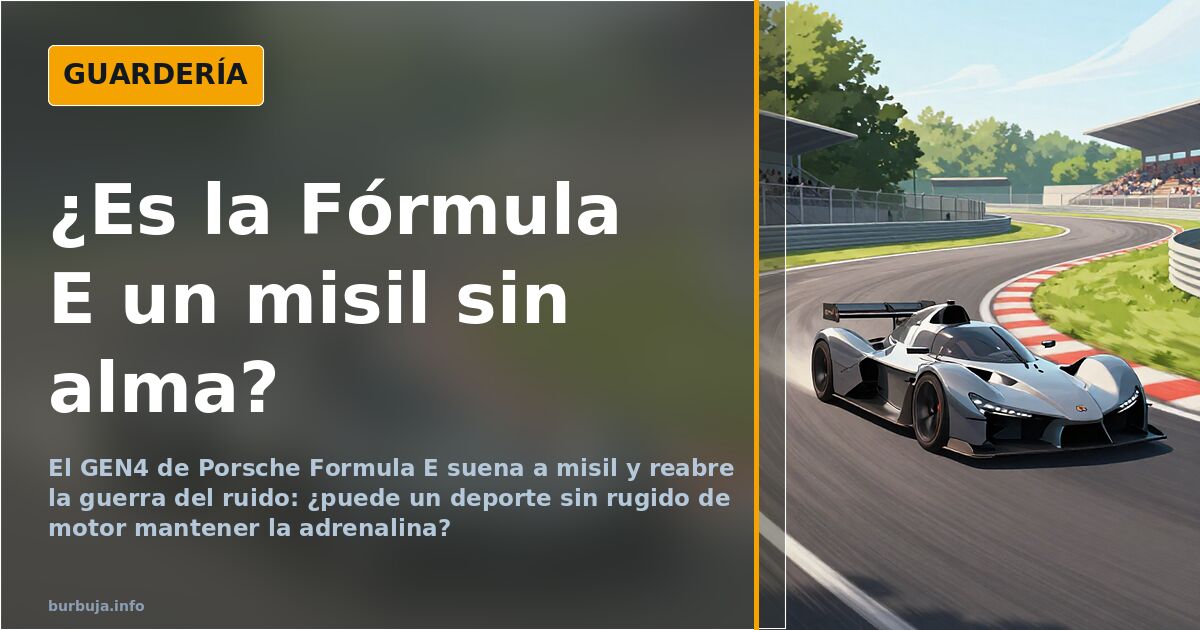 Fórmula E: el debate sobre si el GEN4 es un misil o un espectáculo vacío