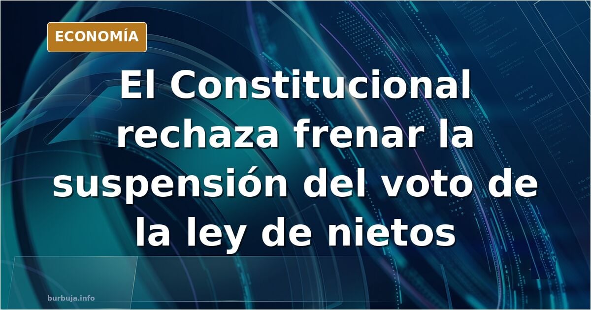 Pumpido y el recurso del Defensor del Pueblo sobre la Ley de Nietos
