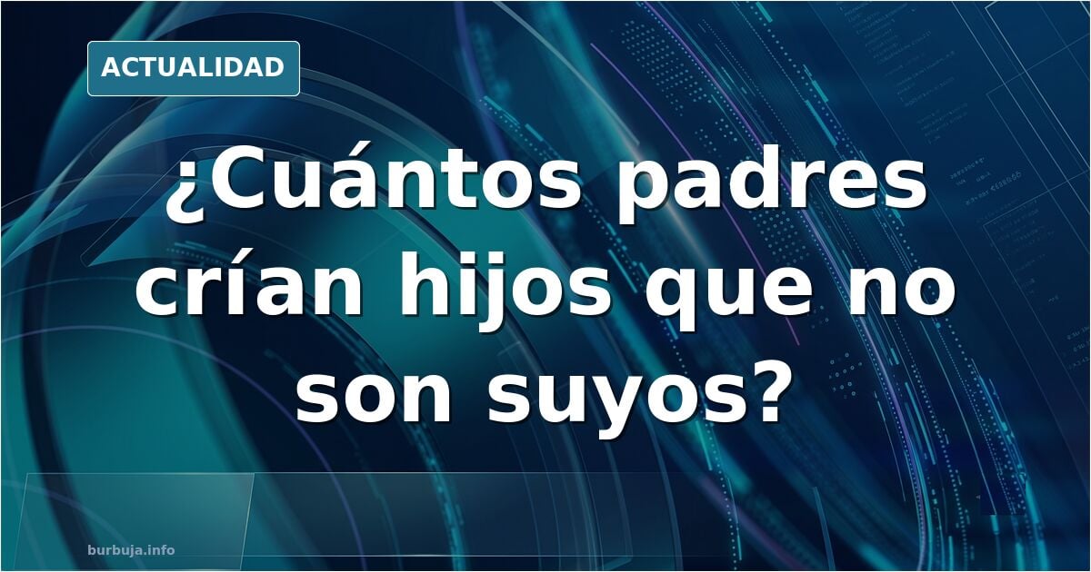 Pruebas de ADN de paternidad: entre el 10-30% y el 2% de no coincidencia