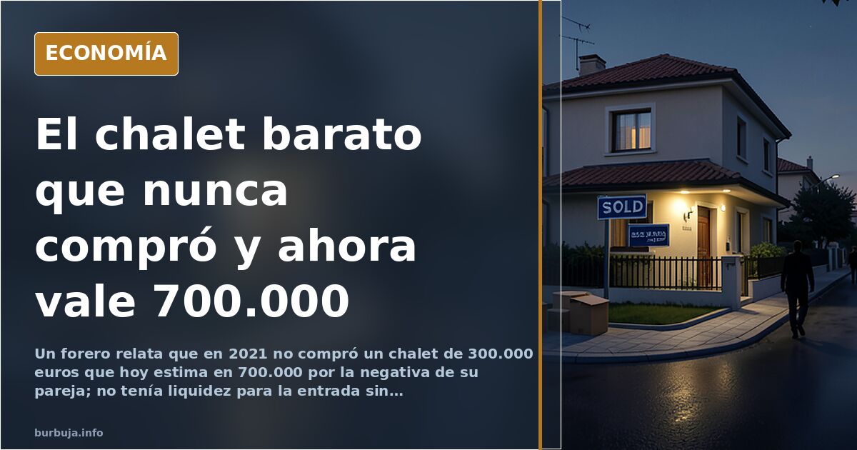 El chalet de 300.000 euros que, según el autor, hoy valdría 700.000