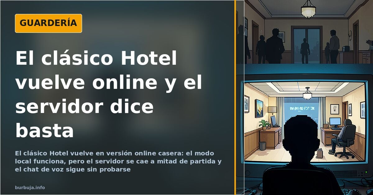 El juego de hotel online que se cae a mitad de partida