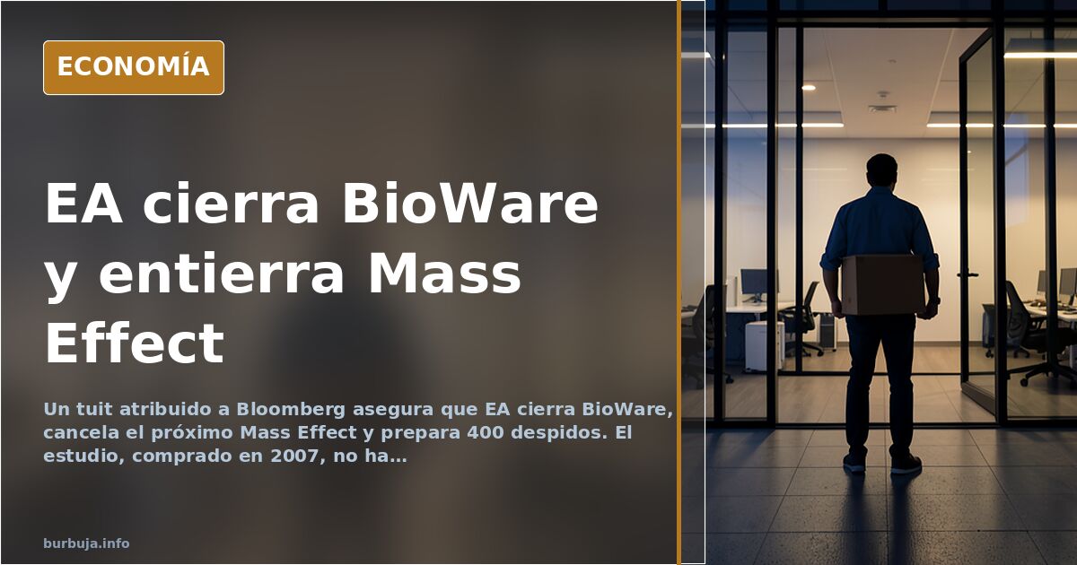 EA cierra BioWare y cancela Mass Effect, según un tuit viral