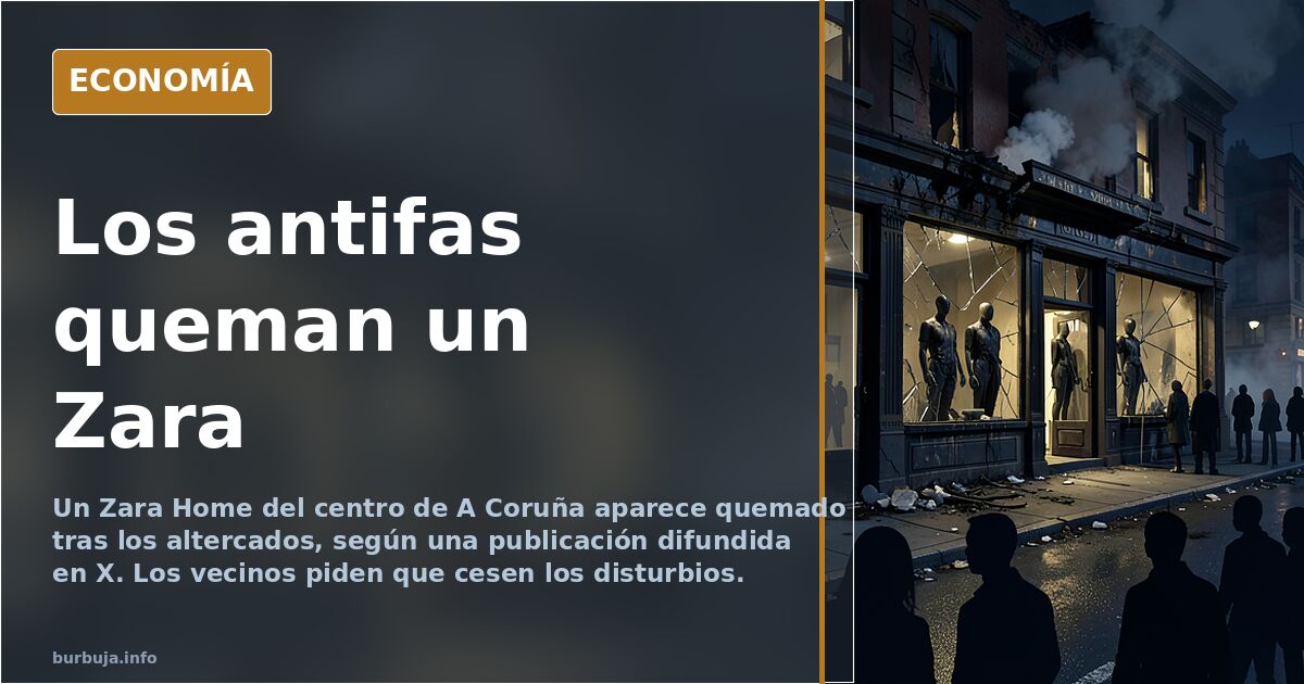 Los antifas queman un Zara