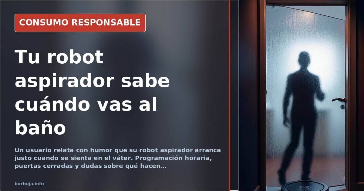 El robot aspirador que persigue a su dueño hasta el baño
