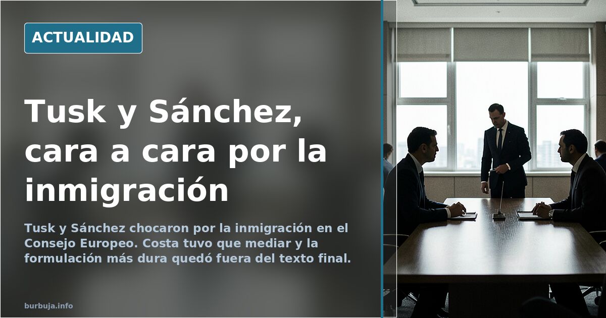 Sánchez y Tusk, al borde del insulto por la política migratoria