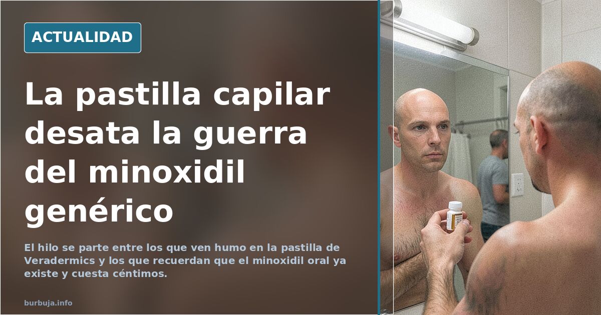 Adiós a la calvicie: una pastilla de toma diaria logra regenerar el cabello en su segundo