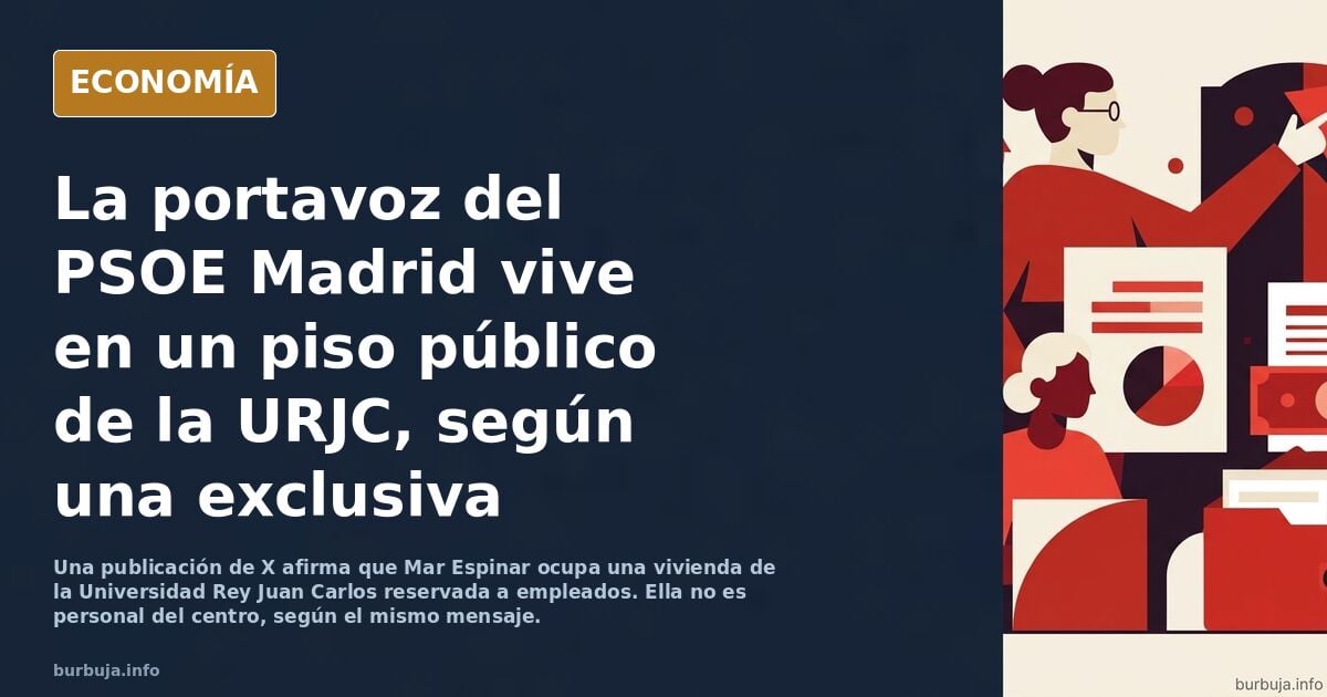 La portavoz del PSOE Madrid y mano derecha Oscar López vive…en una vivienda publica