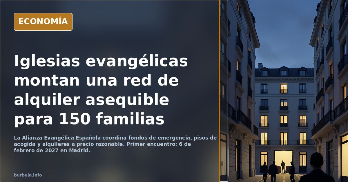 Las iglesias evangélicas preparan una red de alquiler asequible ante la crisis de la vivienda
