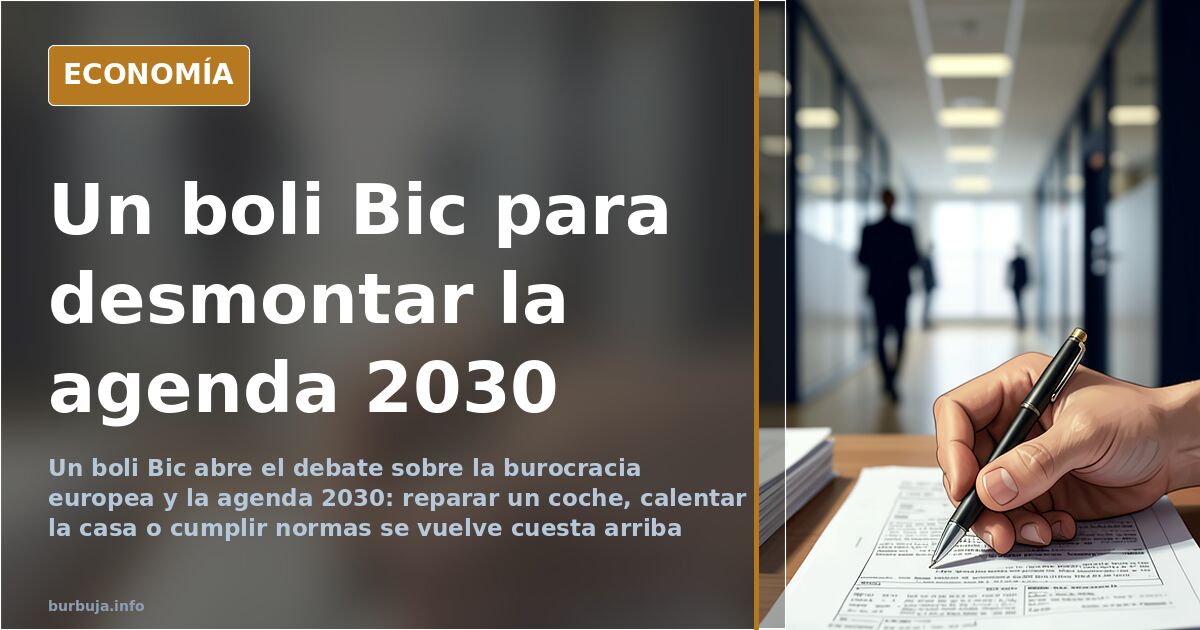 Un boli Bic contra la burocracia europea: el gesto que desata el debate