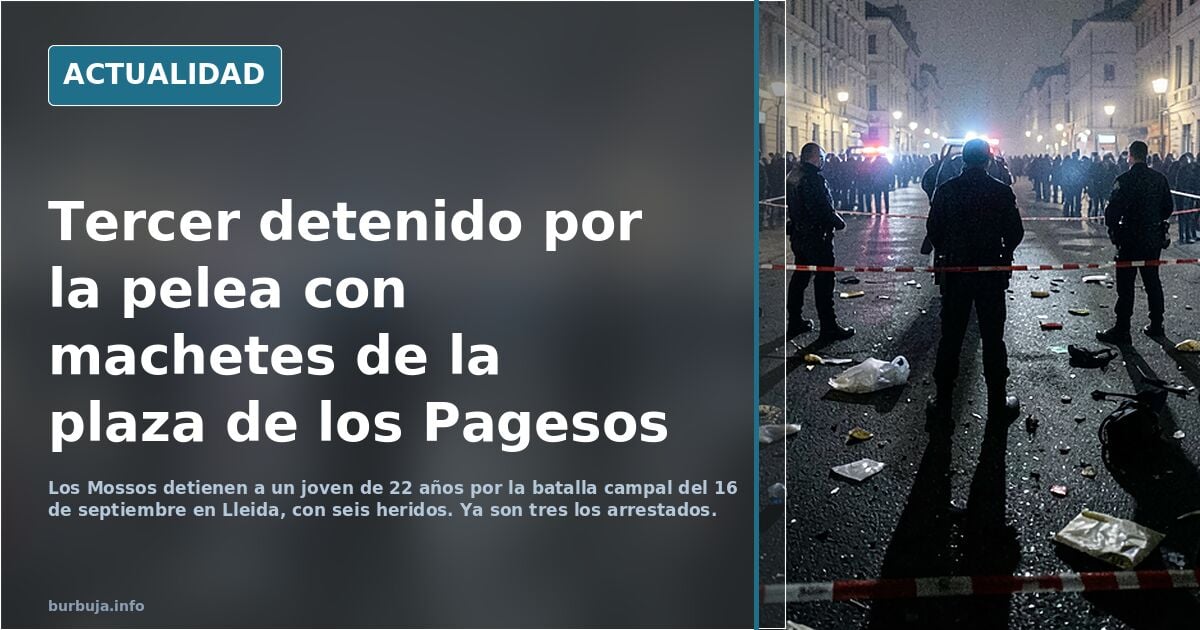 Detenido tercer implicado en la batalla campal con machetes en la plaza de los Pagesos
