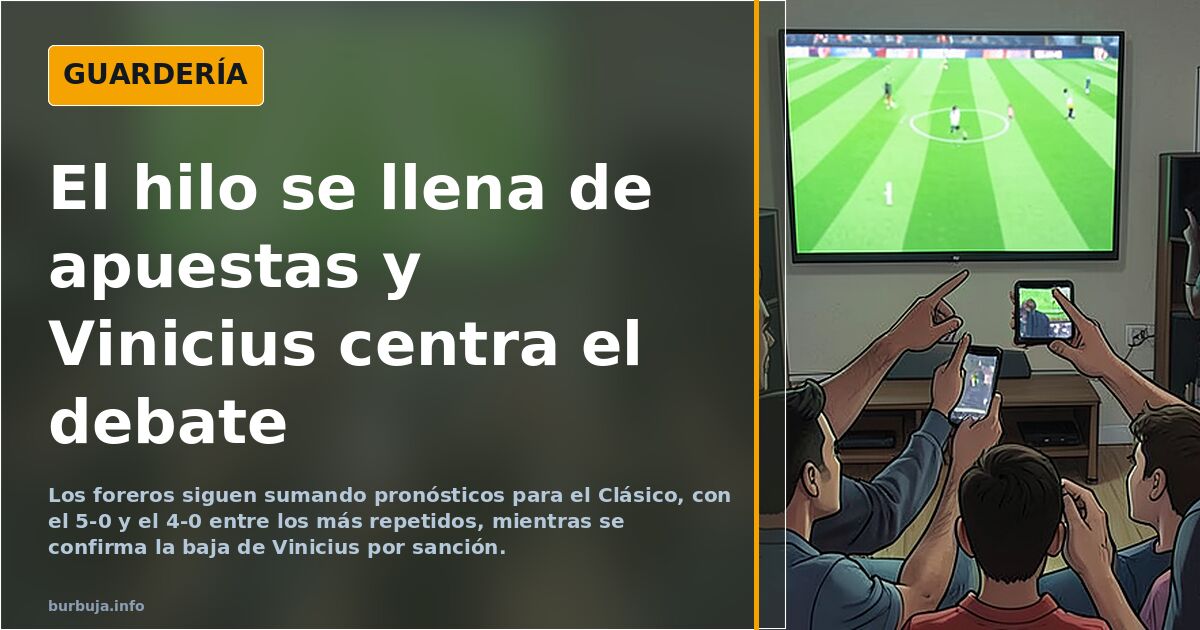 El hilo se llena de apuestas y Vinicius centra el debate