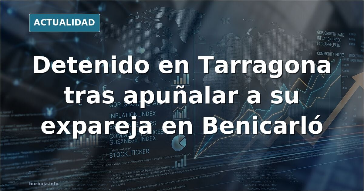 Apuñala a su expareja en Benicarló y lo detienen horas después de que consiguiera huir hasta Tarragona