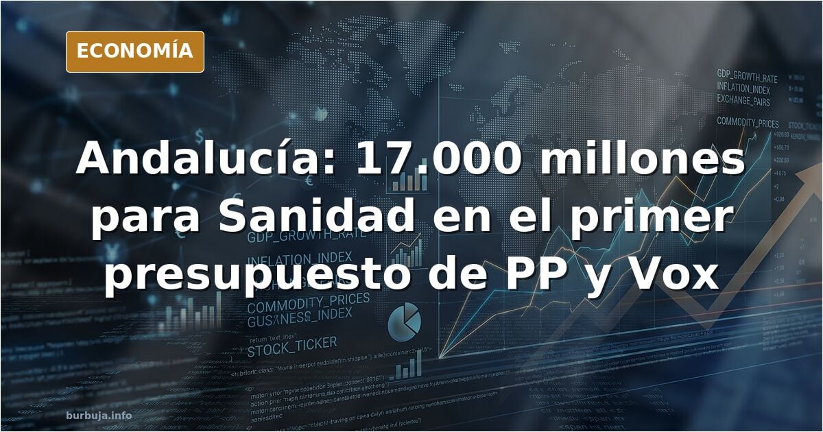 PP y Vox presupuesto Andalucía, Sanidad la mayor partida de la historia
