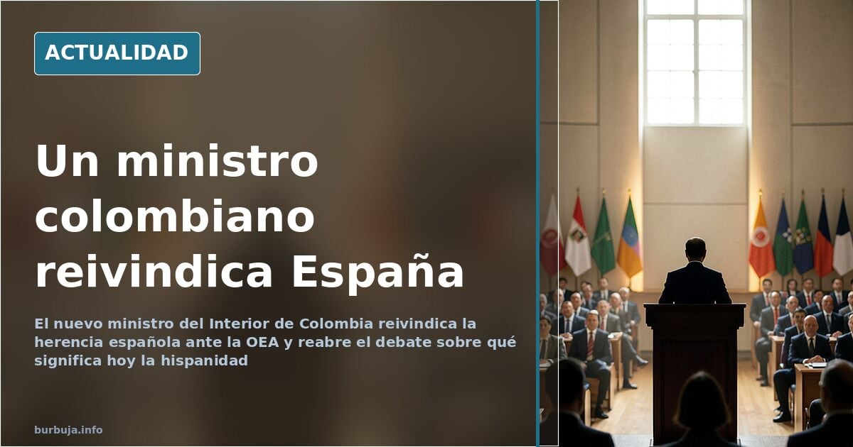 Alejandro Ordóñez, ministro del Interior de Colombia, reivindica la hispanidad
