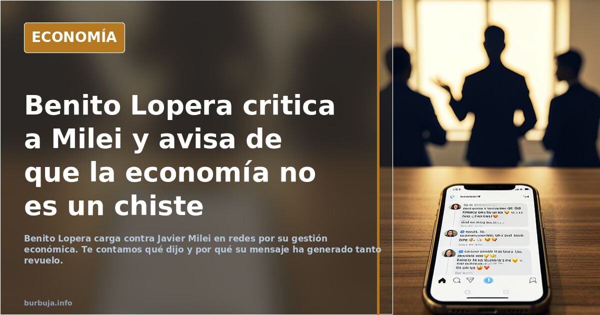 Benito Lopera está cabreado con Milei.