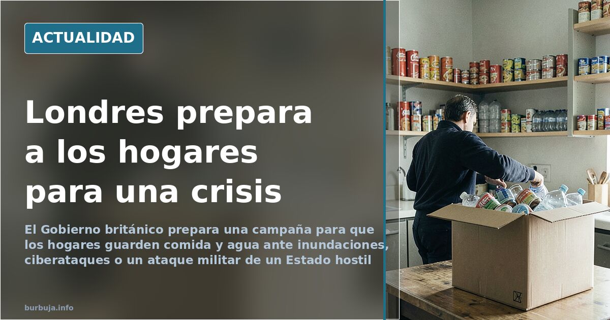 Reino Unido prepara una campaña para acumular comida y agua