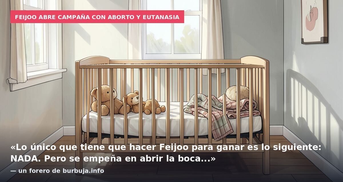 Feijoo parece empieza su campaña por el PSOE. Abre el tema del aborto