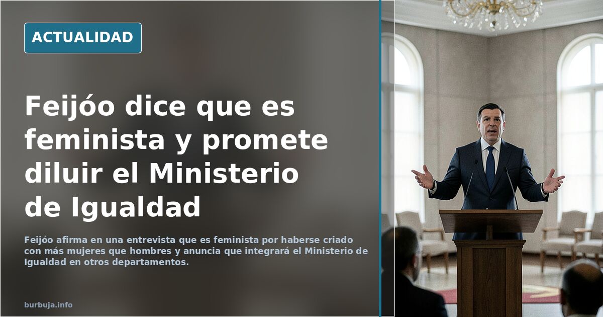 Feijoo dice que es feminista