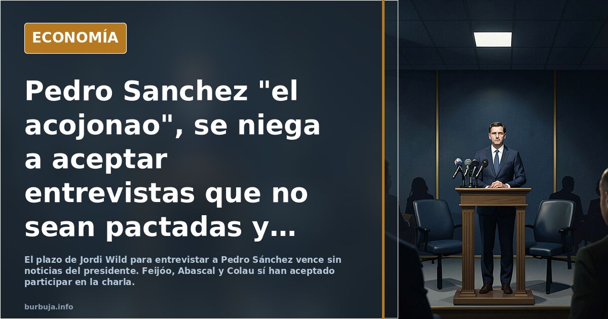 Sánchez evita entrevistas no pactadas y da largas a Jordi Wild
