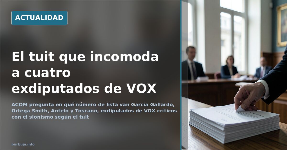 ACOM pregunta por el puesto en las listas de cuatro exdiputados de VOX