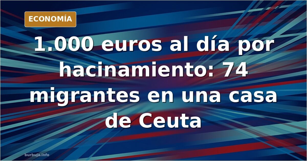 El ceutí de la 'casa de los horrores' ganaba 1.000 euros al día con 74 inmigrantes hacinados, les esclavizaba en obras  y dormía con una de ellas