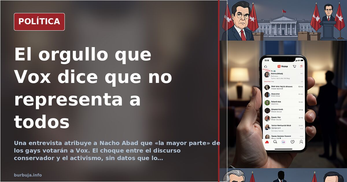 Vox y el orgullo: el choque entre lo que fue y lo que dice ser