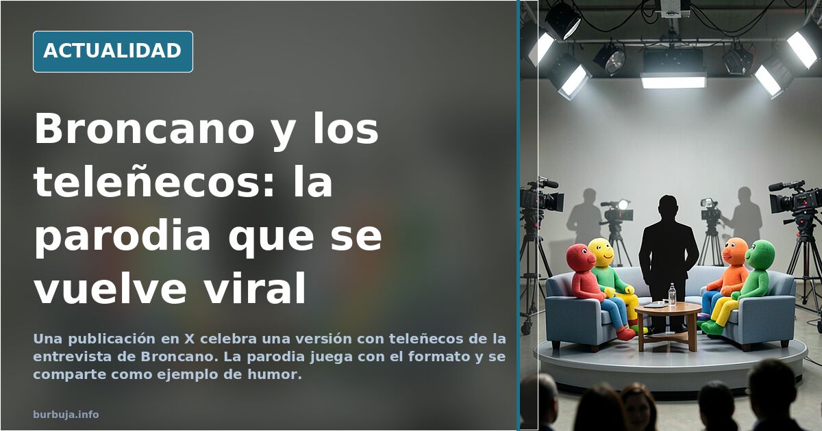 La entrevista de Broncano versión teleñecos.