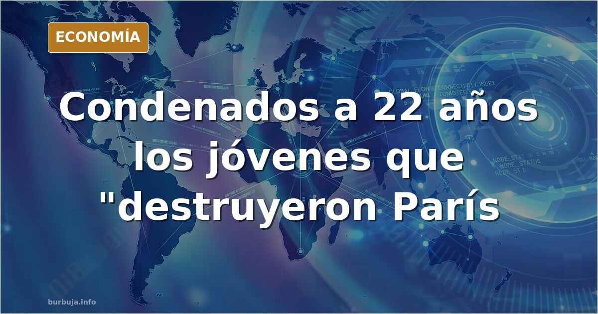 Antifas franceses condenados: ¿justicia o exceso de pena?