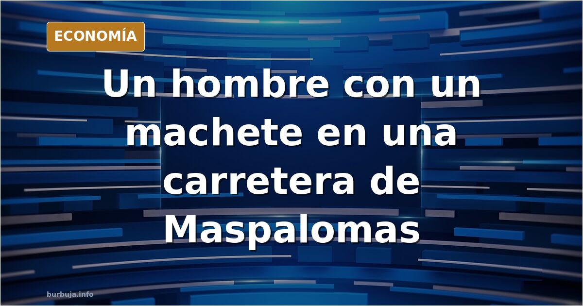 Imágenes de un jovenlandes con un machete en Canarias
