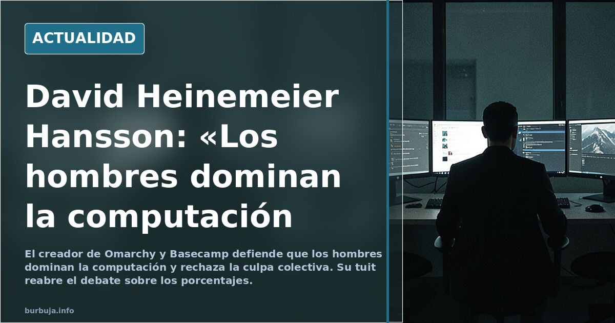 Creador de omarchy Linux hace declaraciones polémicas de que los hombres dominan la computación