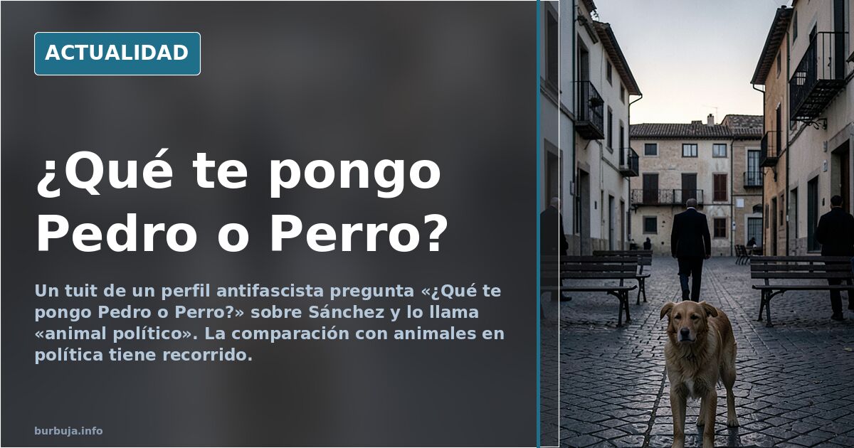 ¿Qué te pongo Pedro o Perro?