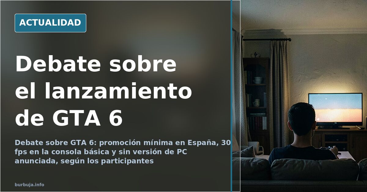 GTA 6 y el hype español: debate sobre su lanzamiento