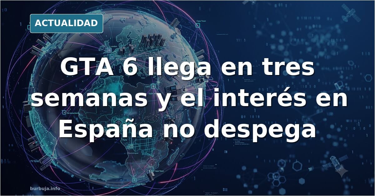 sale el GTA 6 en poco más de 3 semanas y a los españoles les importa una puta mierda