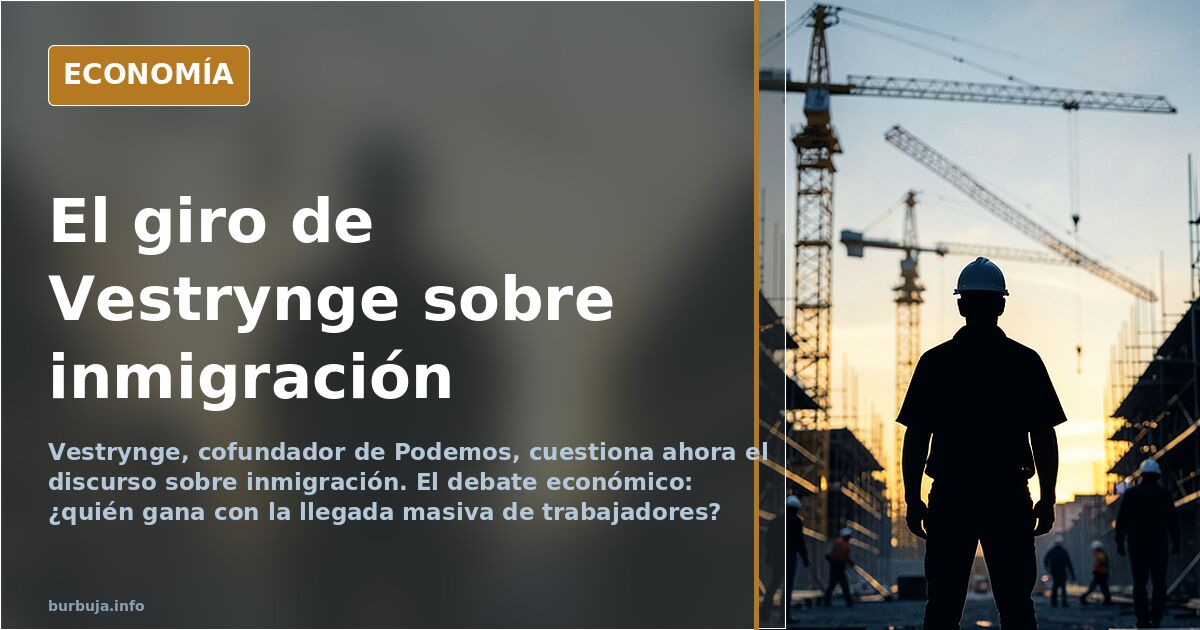 Vestrynge y la inmigración: el giro que divide a la izquierda