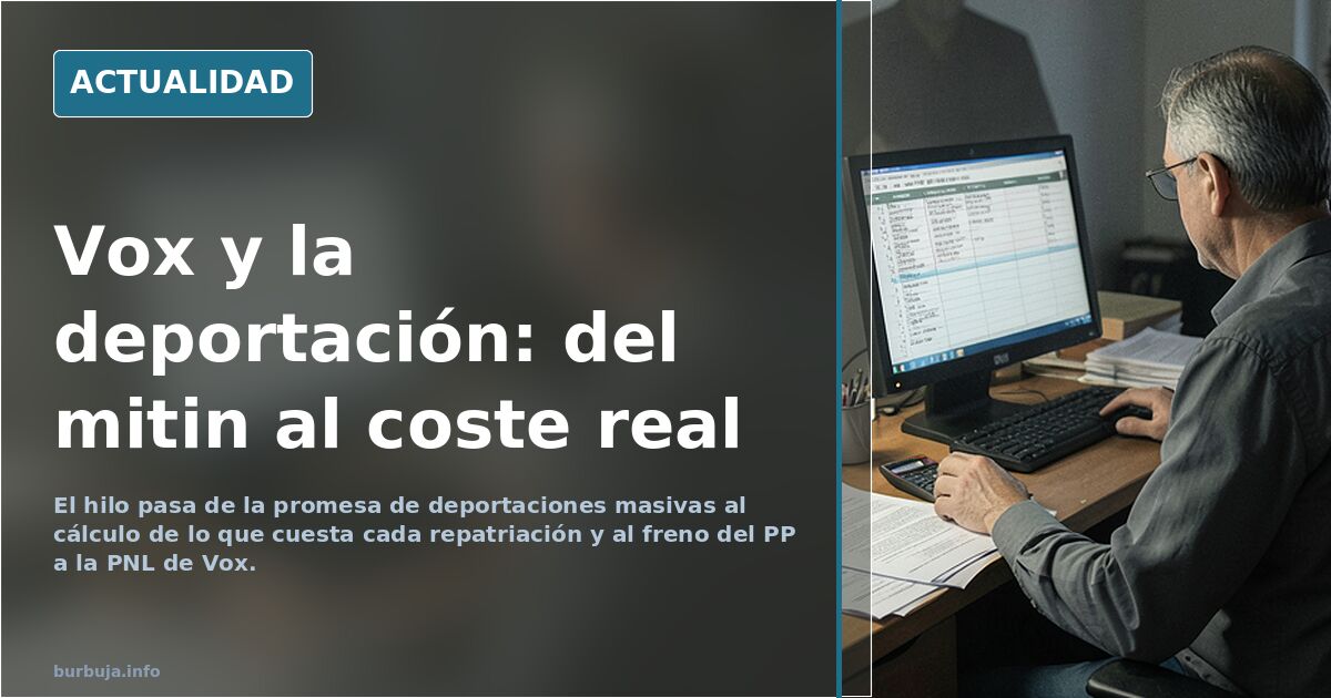 VOX ahora sí eleva el tono en contra de la inmi gración: repatriación, deportaciones y remigración. Pero me cuesta creerlo....